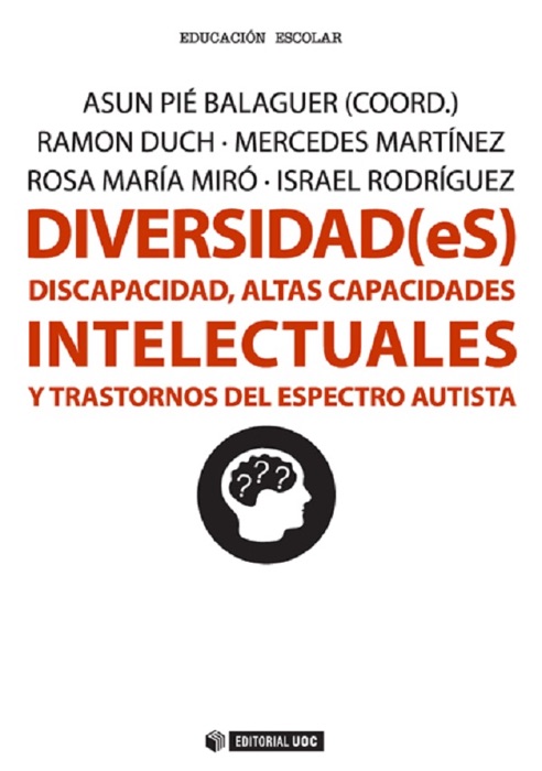 Diversidad(eS). Discapacidad, altas capacidades intelectuales y trastornos del espectro autista