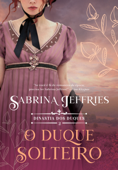 O duque solteiro - Sabrina Jeffries