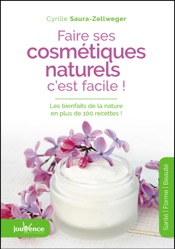 Faire ses cosmétiques naturels, c'est facile