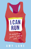 I Can Run - Amy Lane & Edward Lane