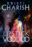 Kristi Charish - Lipstick Voodoo artwork