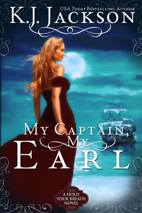 My Captain, My Earl