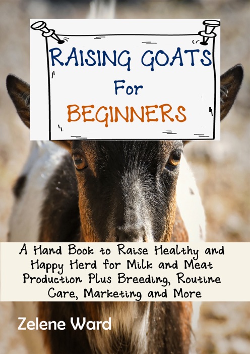 Raising Goats for Beginners