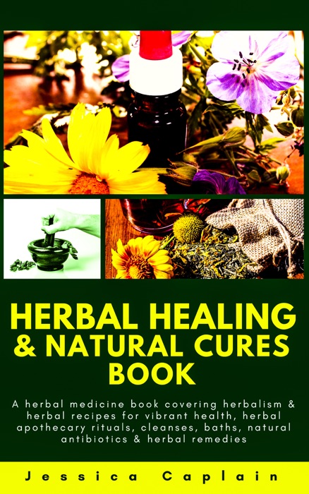 Herbal Healing & Natural Cures Book