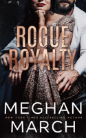 Meghan March - Rogue Royalty artwork