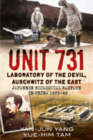 Yang Yan-Jun - Unit 731: Laboratory of the Devil, Auschwitz of the East artwork