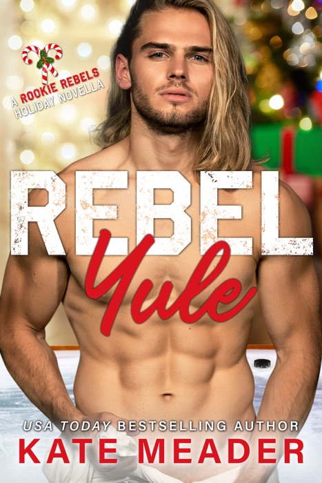 Rebel Yule (A Rookie Rebels Novella)