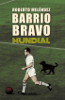 Barrio Bravo Mundial - Roberto Meléndez