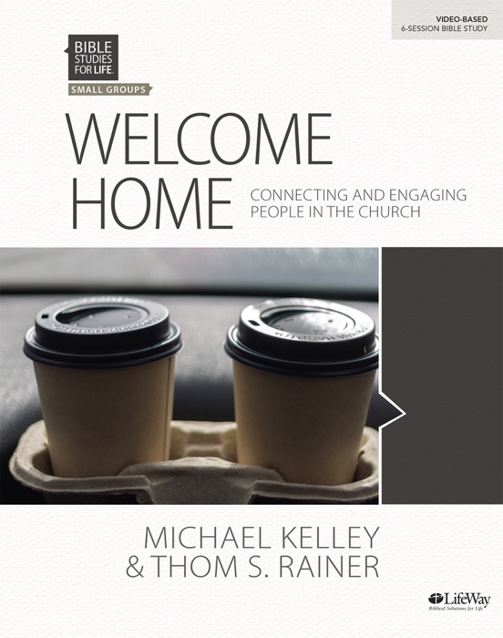 Bible Studies for Life: Welcome Home - Bible Study eBook