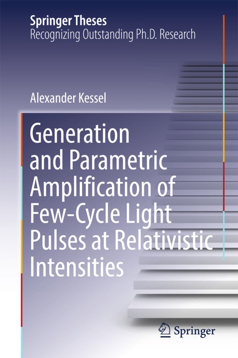 Generation and Parametric Amplification of Few‐Cycle Light Pulses at Relativistic Intensities