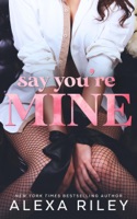 Say You're Mine - GlobalWritersRank