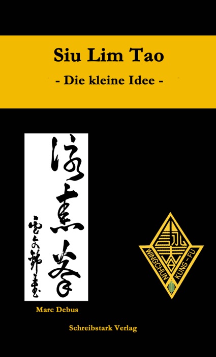 Siu Lim Tao - Die kleine Idee