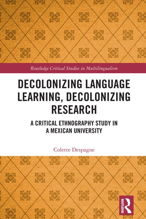 Decolonizing Language Learning, Decolonizing Research