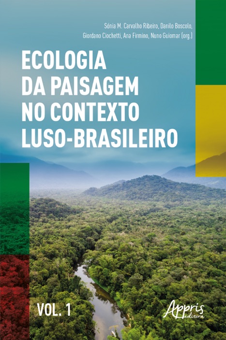 Ecologia da Paisagem no Contexto Luso-Brasileiro