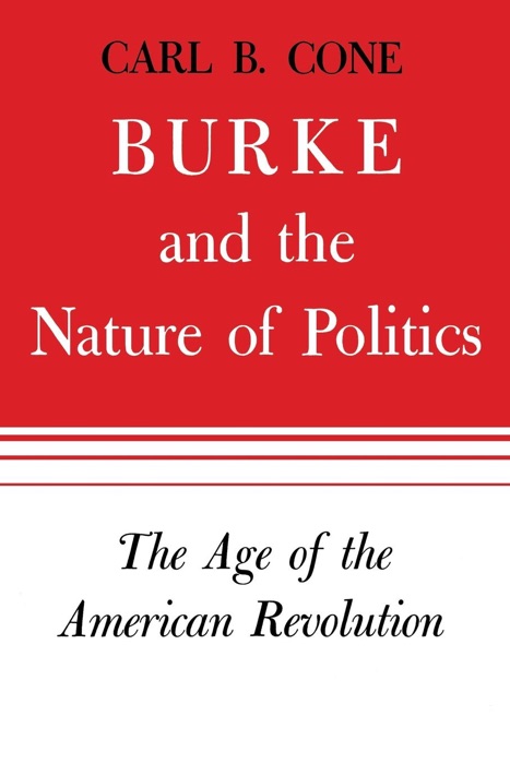 Burke and the Nature of Politics