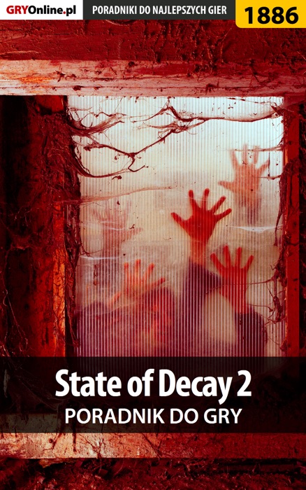 State of Decay 2 (Poradnik do gry)
