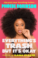 Phoebe Robinson - Everything's Trash, But It's Okay artwork