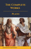 Plato: The Complete Works (31 Books) - Plato & Masterpiece Everywhere
