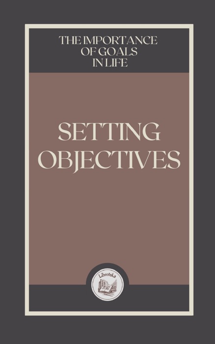 SETTING OBJECTIVES