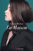 La Maison - edizione italiana - Emma Becker