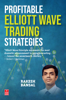 Profitable Elliott Wave Trading Strategies - Rakesh Bansal