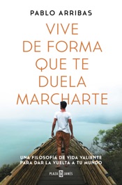Download Vive de forma que te duela marcharte