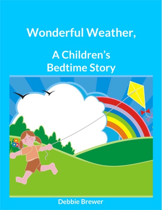 Wonderful Weather, A Children's Bedtime Story