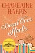 Dead Over Heels - Charlaine Harris