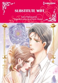 Substitute Wife - Sara Nakayama & Anne Marie Winston by  Sara Nakayama & Anne Marie Winston PDF Download