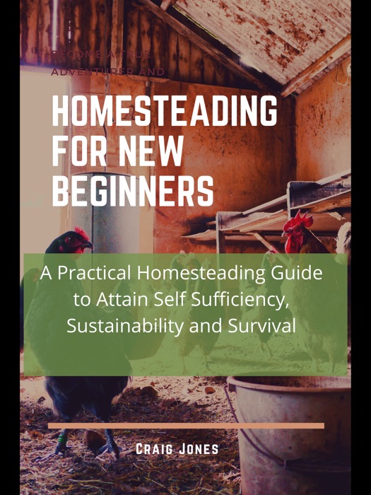 Homesteading for New Beginners