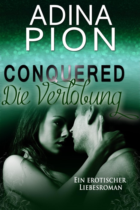 Conquered – Die Verlobung