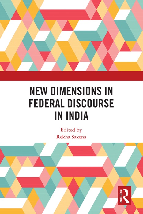 New Dimensions in Federal Discourse in India