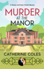 Murder at the Manor - Catherine Coles