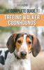 Ann Jayne - The Complete Guide to Treeing Walker Coonhounds artwork
