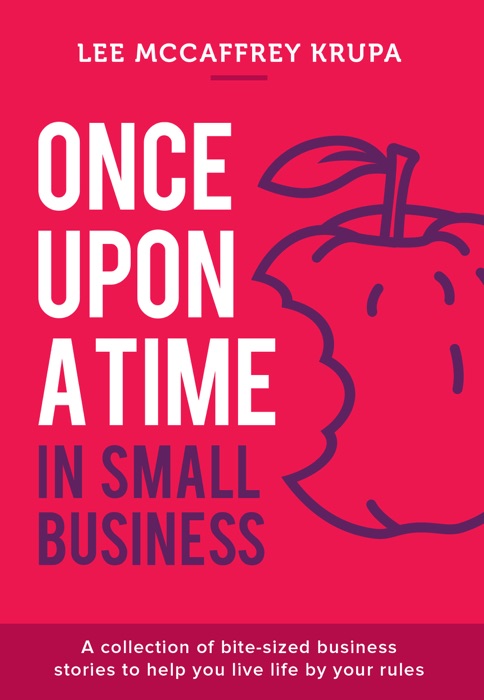 Once Upon a Time in Small Business