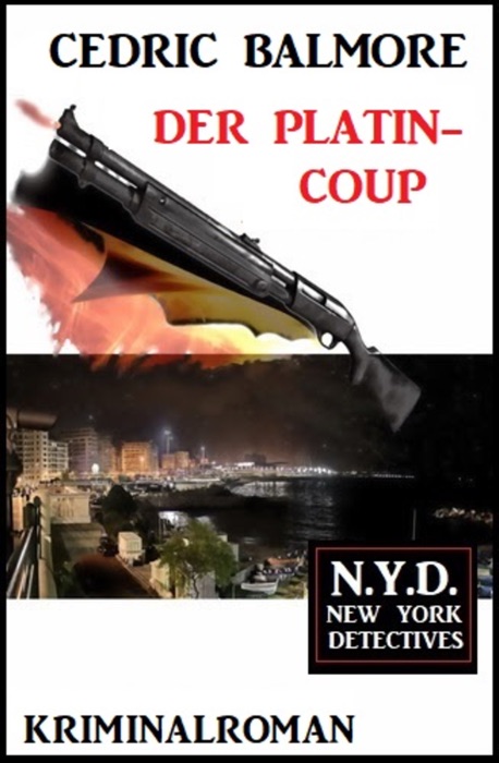 Der Platin-Coup: N.Y.D. – New York Detectives