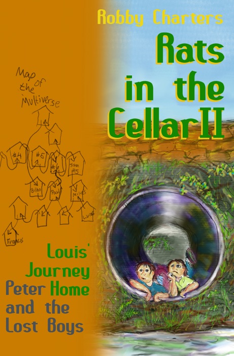 Rats in the Cellar II: Louis' Journey Home; Peter and the Lost Boys