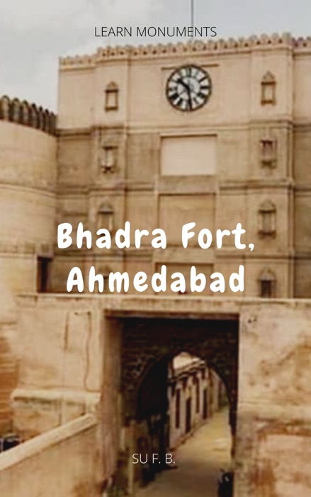 Bhadra Fort, Ahmedabad