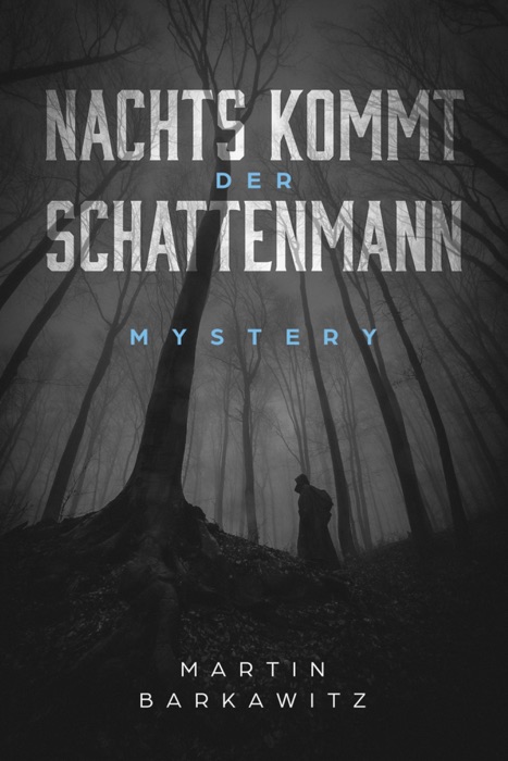 Nachts kommt der Schattenmann