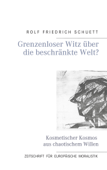 Grenzenloser Witz über die beschränkte Welt? - Rolf Friedrich Schuett