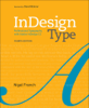 Nigel French - InDesign Type: Professional Typography with Adobe InDesign, 4/e artwork