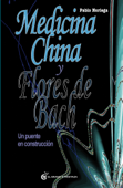 Medicina china y flores de Bach - Pablo Noriega