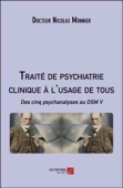 Traité de psychiatrie clinique à l'usage de tous - Docteur Nicolas Monnier