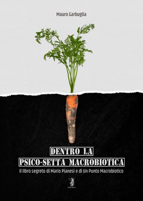 Dentro la psico-setta macrobiotica