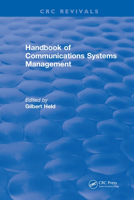 Handbook of Communications Systems Management