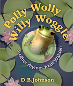 Polly Wolly Willy Woggle - D.B. Johnson