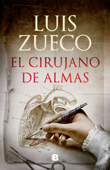 El cirujano de almas - Luis Zueco