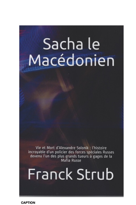 Alexandre Solonik dit Sacha Le Macédonien 20191006 vKindle electronique