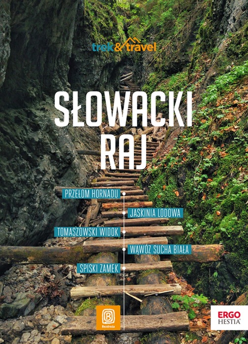 Słowacki Raj. trek&travel. Wydanie 1