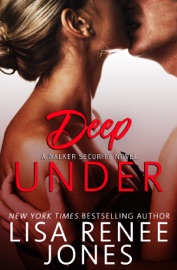 Deep Under - Lisa Renee Jones by  Lisa Renee Jones PDF Download